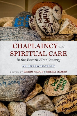 Book cover for Chaplaincy and Spiritual Care in the Twenty-First Century: An Introduction