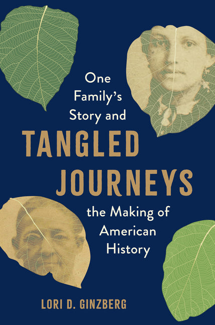 Book cover for Tangled Journeys: One Family's Story and the Making of American History