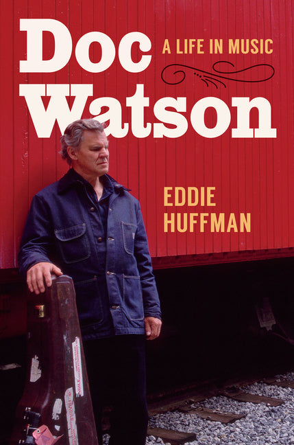 Book cover for Doc Watson: A Life in Music
