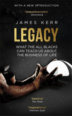 Book cover for Legacy: What the All Blacks Can Teach Us about the Business of Life