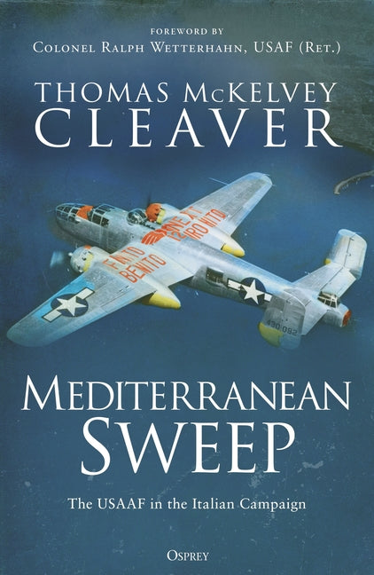 Book cover for Mediterranean Sweep: The Usaaf in the Italian Campaign