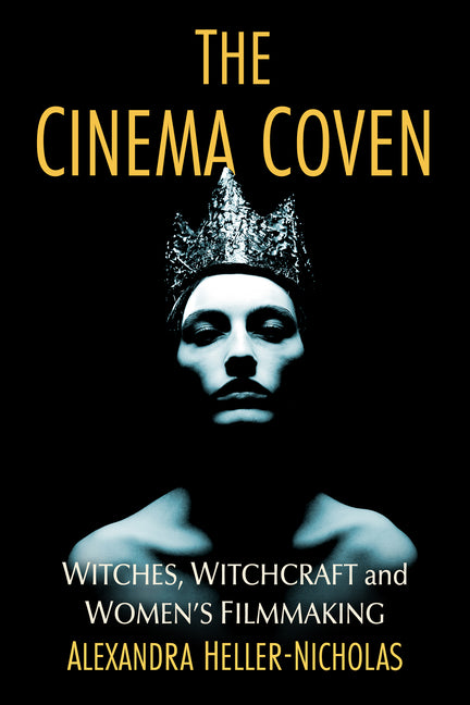 Book cover for Cinema Coven: Witches, Witchcraft and Women's Filmmaking