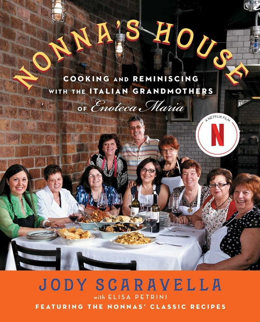 Book cover for Nonna's House: Cooking and Reminiscing with the Italian Grandmothers of Enoteca Maria