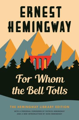 Book cover for For Whom the Bell Tolls: The Hemingway Library Edition