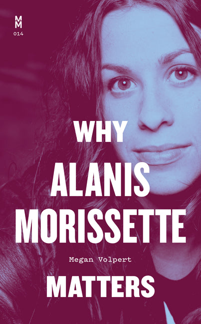 Book cover for Why Alanis Morissette Matters