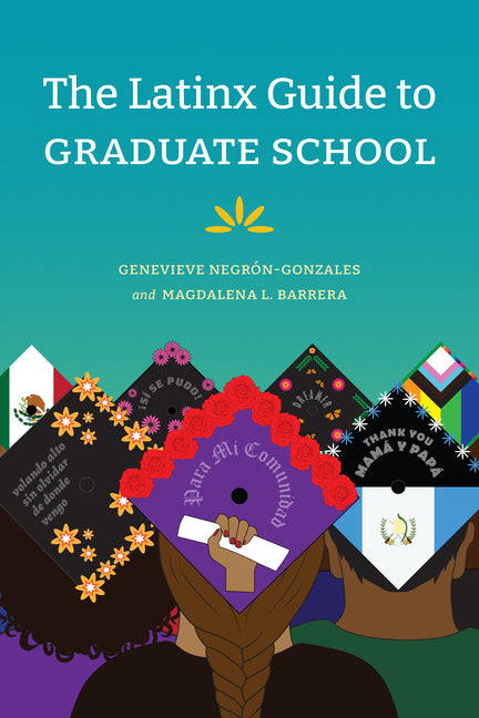Book cover for Latinx Guide to Graduate School