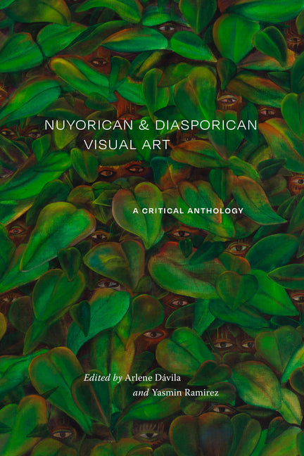 Book cover for Nuyorican and Diasporican Visual Art: A Critical Anthology