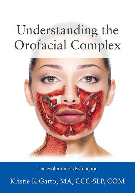 Book cover for Understanding the Orofacial Complex: The Evolution of Dysfunction
