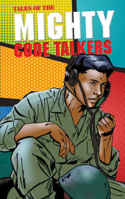 Book cover for Tales of the Mighty Code Talkers
