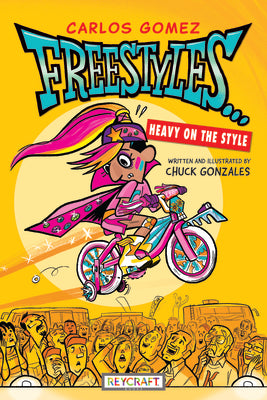 Book cover for Carlos Gomez Freestyles...Heavy on the Style