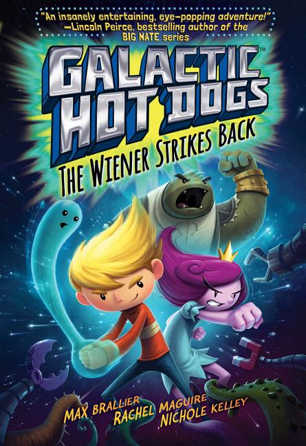 Book cover for Galactic Hot Dogs 2, 2: The Wiener Strikes Back