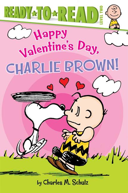 Book cover for Happy Valentine's Day, Charlie Brown!: Ready-To-Read Level 2