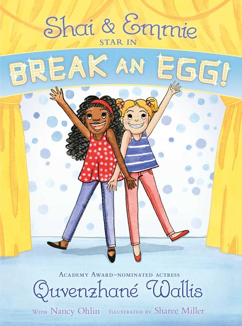 Book cover for Shai & Emmie Star in Break an Egg!