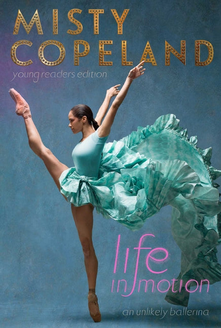 Book cover for Life in Motion: An Unlikely Ballerina (Young Readers)