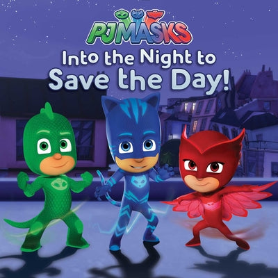 Book cover for Into the Night to Save the Day!