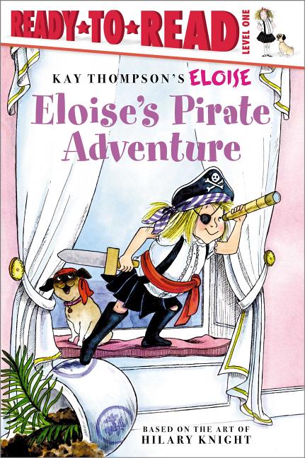 Book cover for Eloise's Pirate Adventure: Ready-To-Read Level 1
