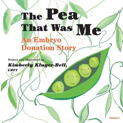 Book cover for The Pea That Was Me: An Embryo Donation Story