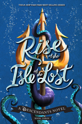 Book cover for Rise of the Isle of the Lost-A Descendants Novel: A Descendants Novel