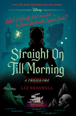 Book cover for Straight on Till Morning-A Twisted Tale