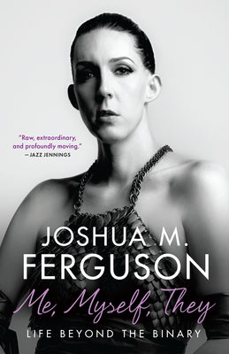 Book cover for Me, Myself, They: Life Beyond the Binary