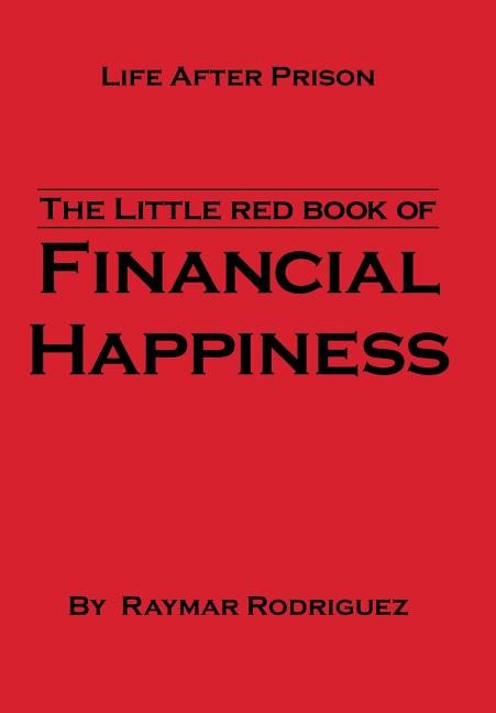 Book cover for Little Red Book of Financial Happiness: Life After Prison