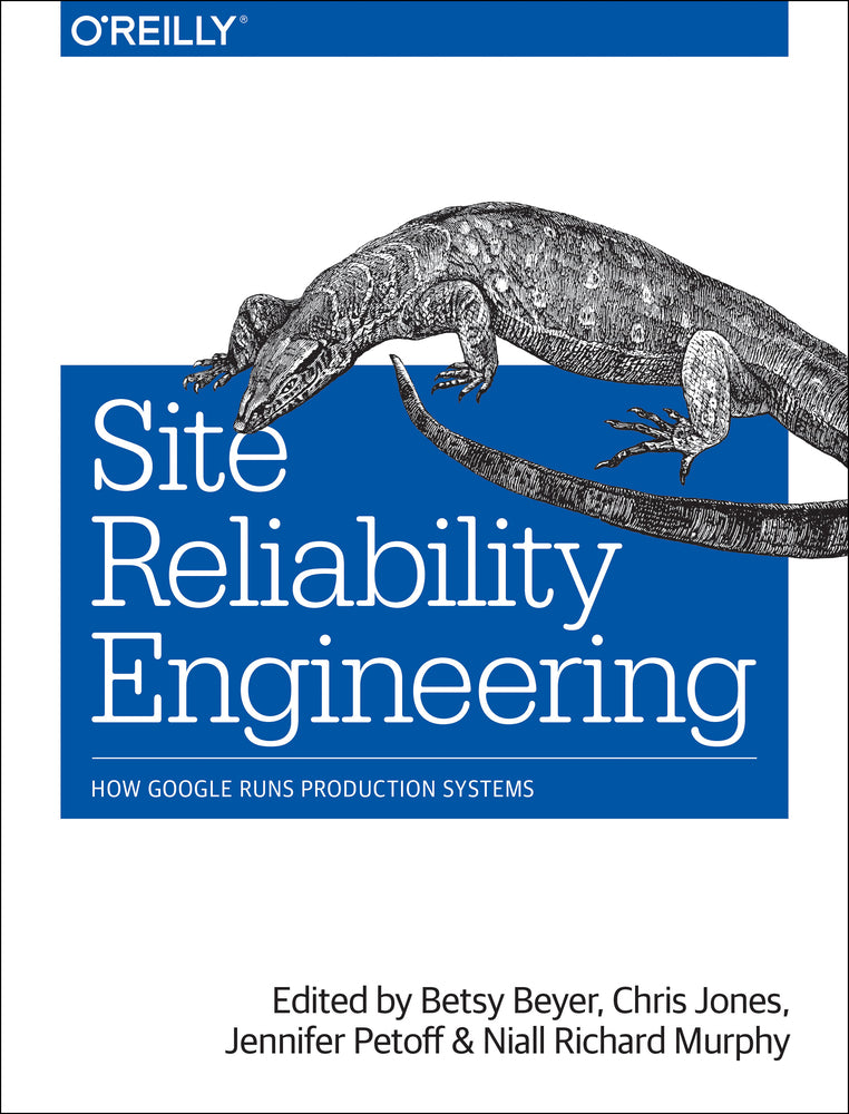 Book cover for Site Reliability Engineering: How Google Runs Production Systems