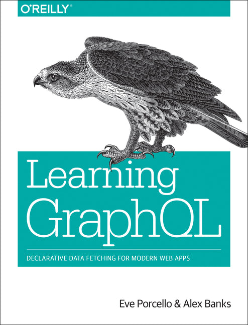 Book cover for Learning Graphql: Declarative Data Fetching for Modern Web Apps