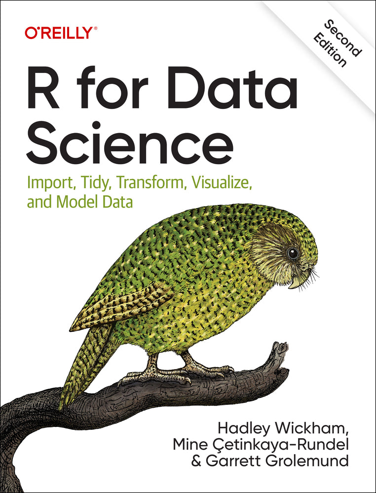 Book cover for R for Data Science: Import, Tidy, Transform, Visualize, and Model Data