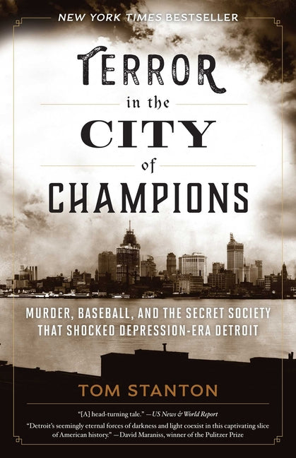 Book cover for Terror in the City of Champions: Murder, Baseball, and the Secret Society That Shocked Depression-Era Detroit