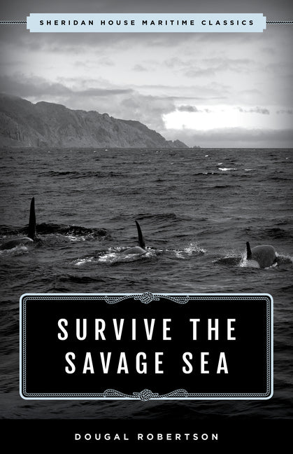 Book cover for Survive the Savage Sea: Sheridan House Maritime Classics