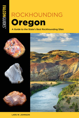 Book cover for Rockhounding Oregon: A Guide to the State's Best Rockhounding Sites