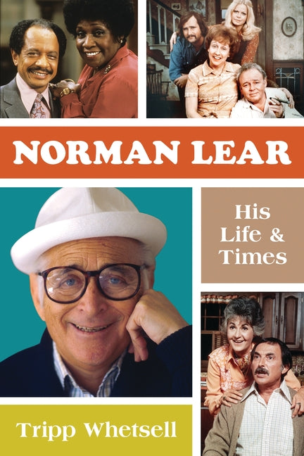 Book cover for Norman Lear: His Life and Times