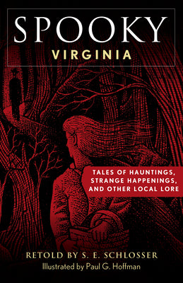 Book cover for Spooky Virginia: Tales of Hauntings, Strange Happenings, and Other Local Lore