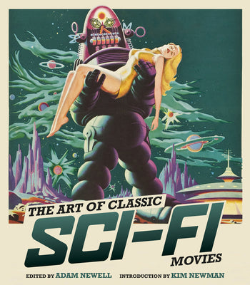 Book cover for The Art of Classic Sci-Fi Movies: An Illustrated History