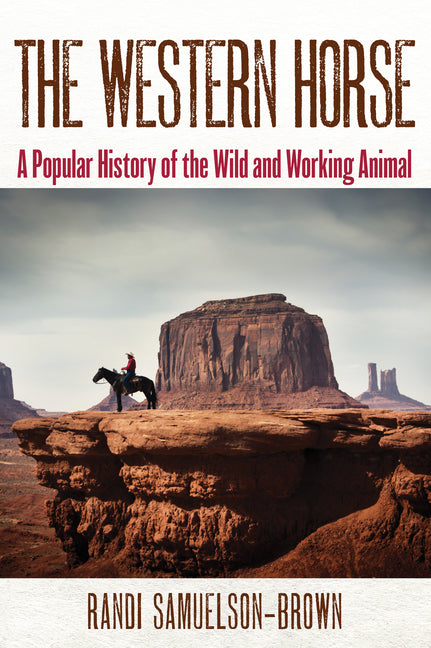 Book cover for Western Horse: A Popular History of the Wild and Working Animal