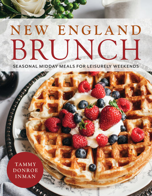 Book cover for New England Brunch: Seasonal Midday Meals for Leisurely Weekends