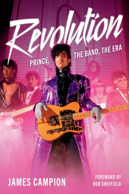 Book cover for Revolution: Prince, the Band, the Era