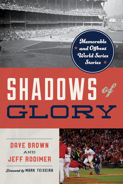 Book cover for Shadows of Glory: Memorable and Offbeat World Series Stories