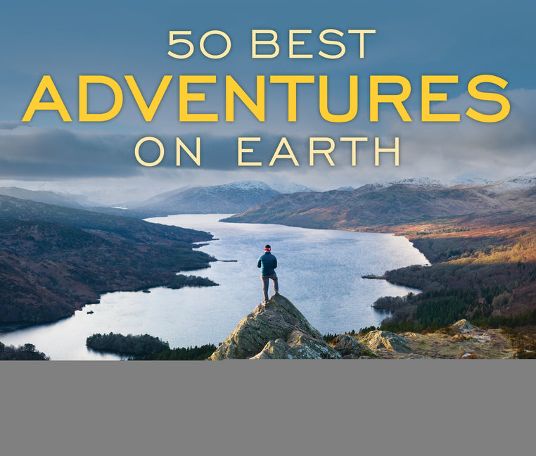 Book cover for 50 Best Adventures on Earth