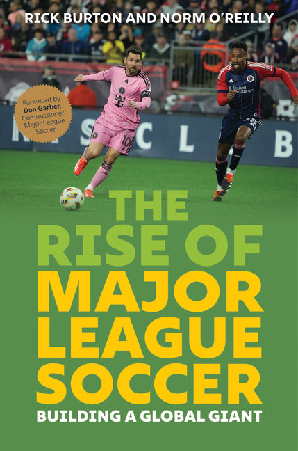 Book cover for Rise of Major League Soccer: Building a Global Giant