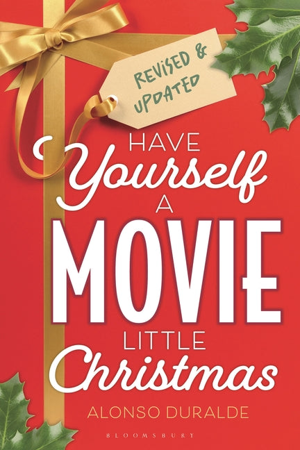 Book cover for Have Yourself a Movie Little Christmas: Revised & Updated Edition (Revised)