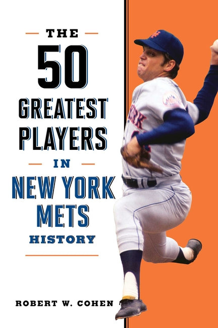 Book cover for 50 Greatest Players in New York Mets History