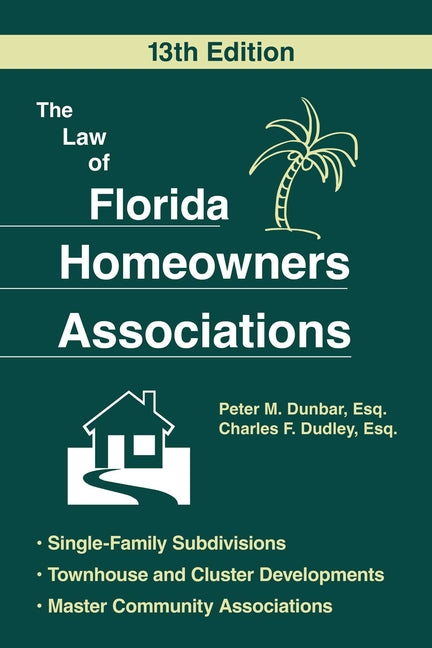 Book cover for Law of Florida Homeowners Assoc 13E (Edition, Revised)