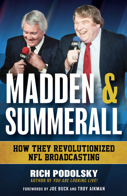 Book cover for Madden & Summerall: How They Revolutionized NFL Broadcasting