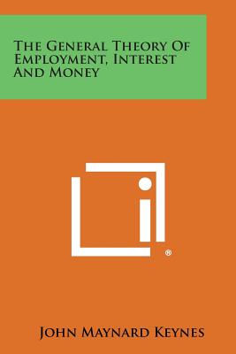 Book cover for The General Theory of Employment, Interest and Money