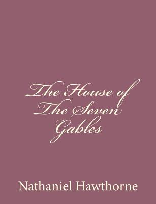 Book cover for The House of The Seven Gables