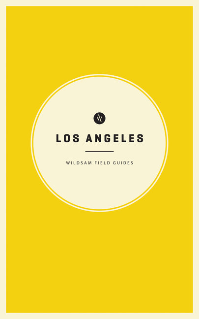 Book cover for Wildsam Field Guides: Los Angeles