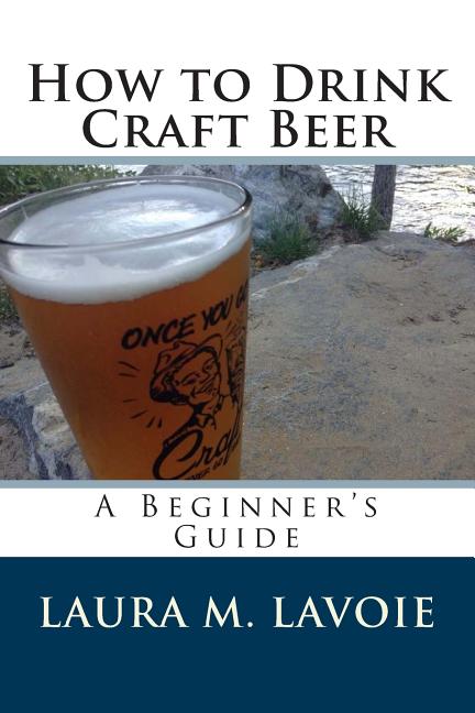 Book cover for How to Drink Craft Beer: A Beginner's Guide