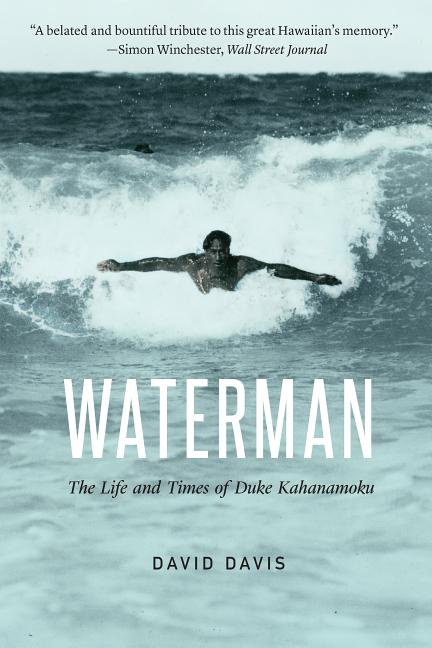 Book cover for Waterman: The Life and Times of Duke Kahanamoku