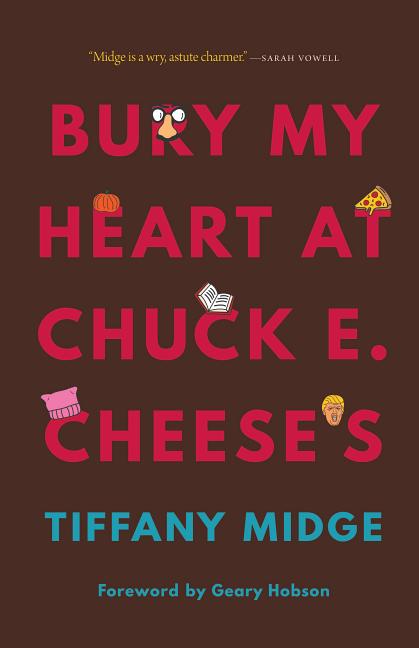 Book cover for Bury My Heart at Chuck E. Cheese's